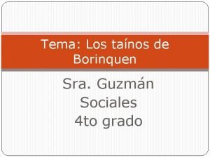 Tema Los tanos de Borinquen Sra Guzmn Sociales