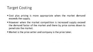 Target costing vs cost plus pricing