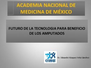 ACADEMIA NACIONAL DE MEDICINA DE MXICO FUTURO DE