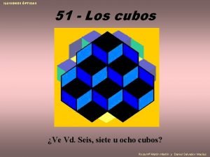 ILUSIONES PTICAS 51 Los cubos Ve Vd Seis