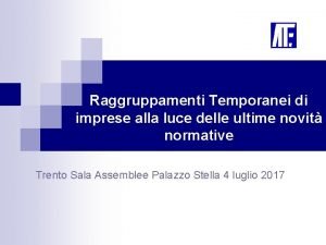 Raggruppamenti Temporanei di imprese alla luce delle ultime