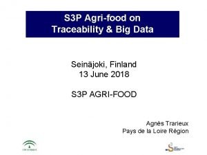 S 3 P Agrifood on Traceability Big Data