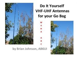 Do It Yourself VHFUHF Antennas for your Go