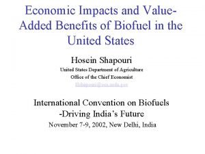 Economic Impacts and Value Added Benefits of Biofuel