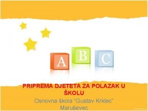 Priručnik za upis djece u prvi razred Priručnik za upis djece u prvi razred