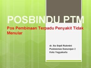 POSBINDU PTM Pos Pembinaan Terpadu Penyakit Tidak Menular