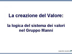 La creazione del Valore la logica del sistema