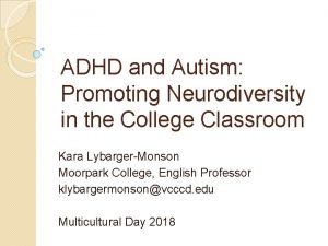 ADHD and Autism Promoting Neurodiversity in the College