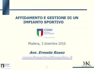 AFFIDAMENTO E GESTIONE DI UN IMPIANTO SPORTIVO Modena