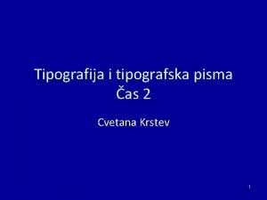 Tipografija i tipografska pisma as 2 Cvetana Krstev