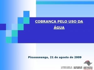 COBRANA PELO USO DA GUA Pirassununga 21 de