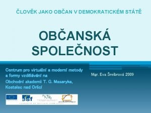 LOVK JAKO OBAN V DEMOKRATICKM STT OBANSK SPOLENOST