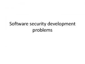 Software security problems