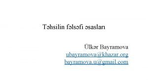 Thsilin flsfi saslar lkr Bayramova ubayramovakhazar org bayramova