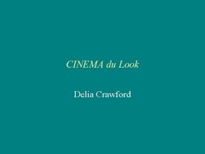 CINEMA du Look Delia Crawford Cinema du Look