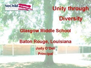 Unity through Diversity Glasgow Middle School Baton Rouge