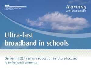 Delivering 21 st century education in future focused