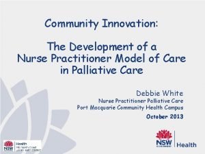 Community Innovation The Development of a Nurse Practitioner