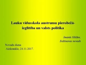 Lauku vidusskola austrumu pierobeizgltba un valsts politika Imants