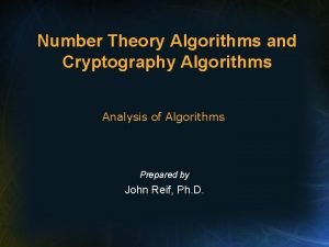 Number Theory Algorithms and Cryptography Algorithms Analysis of