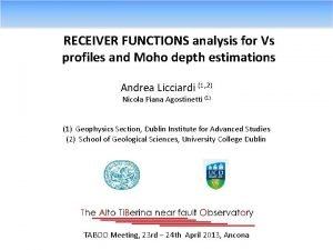 RECEIVER FUNCTIONS analysis for Vs profiles and Moho