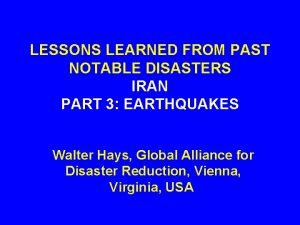 LESSONS LEARNED FROM PAST NOTABLE DISASTERS IRAN PART