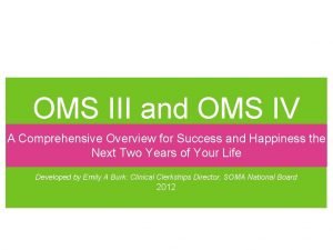 Oms iv meaning