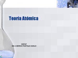 Teora Atmica EOFAP ING AGERICO PANTOJA CADILO Estructura