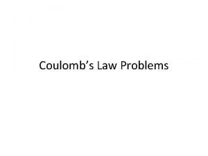 Coulomb's law problems