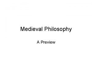 Medieval Philosophy A Preview Philosophy and Monotheism From