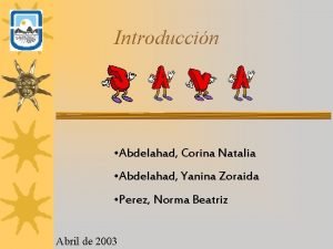 Introduccin Abdelahad Corina Natalia Abdelahad Yanina Zoraida Perez