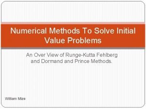 Numerical Methods To Solve Initial Value Problems An