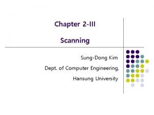 Chapter 2 III Scanning SungDong Kim Dept of