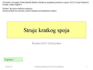 Univerzitet u Beogradu Elektrotehniki fakultet Katedra za energetske