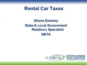 Rental Car Taxes Shane Downey State Local Government