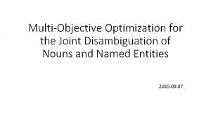 MultiObjective Optimization for the Joint Disambiguation of Nouns