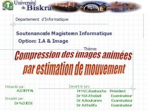 Departement dInformatique Soutenancede Magisteren Informatique Option I A