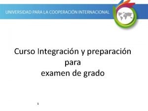 Curso Integracin y preparacin para examen de grado