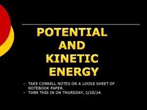 Kinetic and potential energy