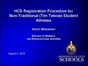 HCS Registration Procedure for NonTraditional Tim Tebow Student