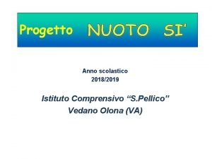 Progetto Anno scolastico 20182019 Istituto Comprensivo S Pellico