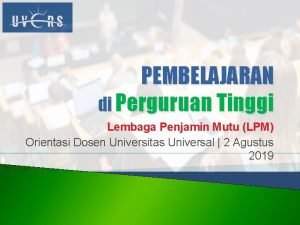 PEMBELAJARAN di Perguruan Tinggi Lembaga Penjamin Mutu LPM