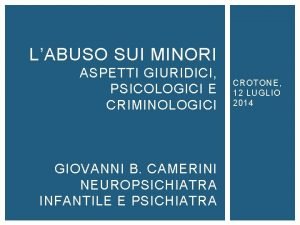 LABUSO SUI MINORI ASPETTI GIURIDICI PSICOLOGICI E CRIMINOLOGICI