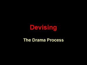 Devising drama definition