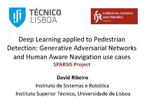 Deep Learning applied to Pedestrian Detection Generative Adversarial