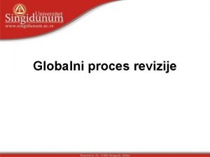 Globalni prcs rvizi Ciljvi unj Nkn izuvnj vg