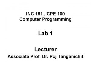 INC 161 CPE 100 Computer Programming Lab 1
