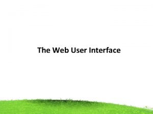 Characteristics of web user interface