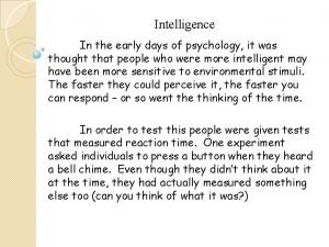 Intelligence in the early days