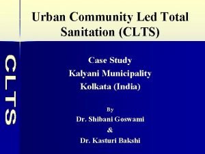 Urban Community Led Total Sanitation CLTS Case Study